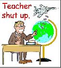 Teacher Shut Up (don't mention the war)