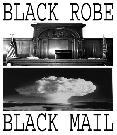 BLACK ROBE BLACK MAIL